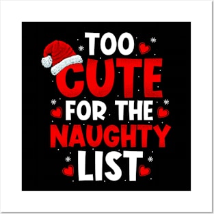 Too Cute For The Naughty List Posters and Art